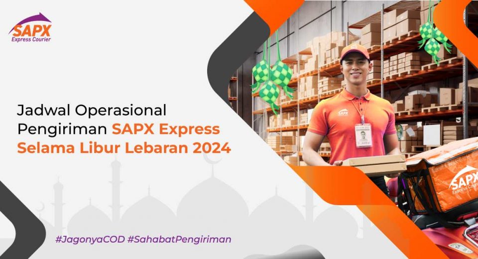 jadwal pengiriman sapx libur lebaran 2024